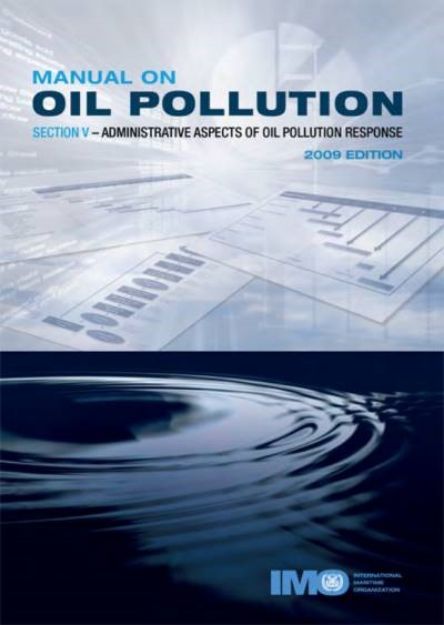 IMO-572 E - Manual on Oil Pollution (Section V), 2009 Edition